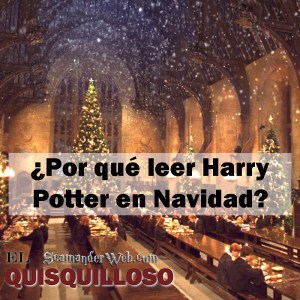 ¿Por qué leer Harry Potter en Navidad?