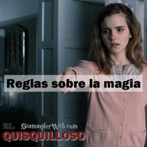 ¡Alohomora! 5 reglas sobre la magia muy extrañas, ¿Las conocías?