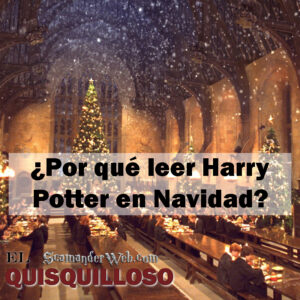 ¿Por qué leer Harry Potter en Navidad?